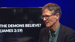 What do the demons believe What is demon faith (James 2:19)