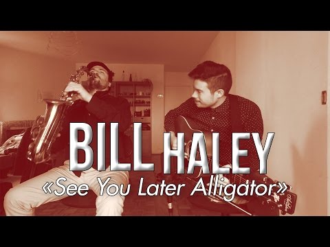 See You Later Alligator - Bill Haley (Djinn Acoustic Cover)
