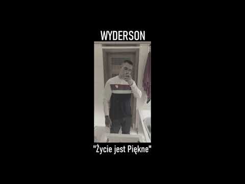Wyderson - Życie jest Piękne