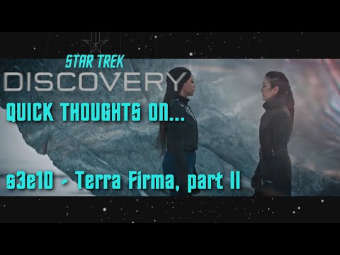 Quick Thoughts On... -  Terra Firma, part II (Discovery s3e10)