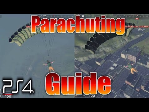 H1Z1 PS4: PARACHUTING GUIDE (LAND ANYWHERE) FLY FURTHER
