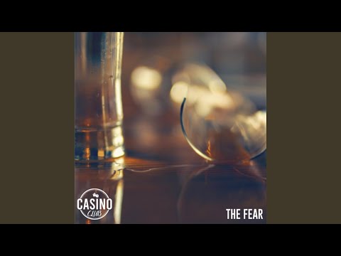 The Fear - Casino Club
