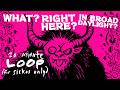 What? Right Here? In Broad Daylight? (20 Minute Loop for Sickos Only)