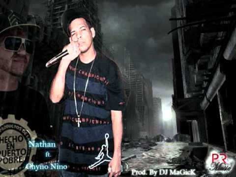 Nathan Ft  Chyno Nino - El Mas Valiso  Prod. Dj Magick & Alex El Asesino PR Music 2011* New