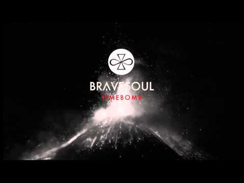Bravesoul - Timebomb [Full Song]