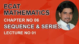ECAT Maths Lecture Series lec 1 Sequence & Typ