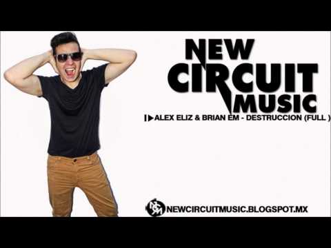 Alex Eliz & Brian Em - Destruccion ( Brian Em Version Full )