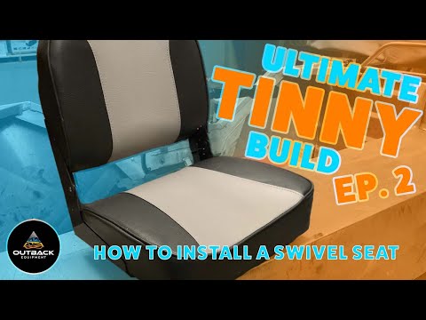 How To Install Seat & Swivel Mounts | TINNY BUILD SERIES EP2