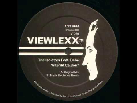 Viewlexx V-020 The Isolators Feat. Bébé - Interdit Ce Soir (Freak Electrique Remix)