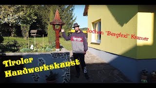 Glockenturm -Tiroler Handwerkskunst - Jochen "Bergfexl" Kramer