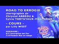 [COURS] ROAD TO ERROGIE de Chrystel ARRÉOU & Sylvie TORTUYAUX-VILLEMAUX, enseignée par Lilly WEST