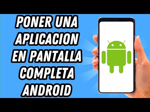 How to put an app in full screen on Android (COMPLETE GUIDE)
