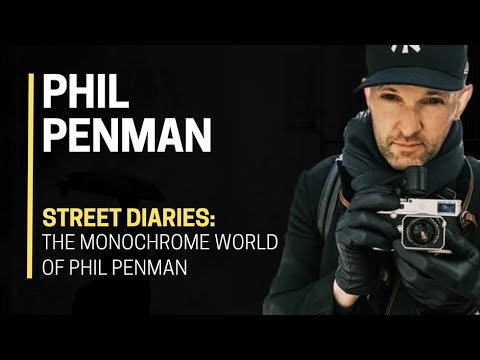 🚩🎥 STREET Diaries: The MONOCHROME world of Phil Penman 🔥​💪