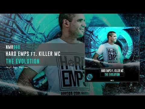 Hard Emps Ft. Killer Mc - The Evolution