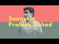 Saansein - Prateek Kuhad (Lyrics)