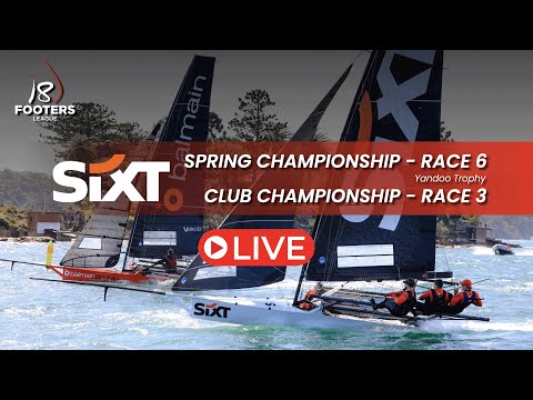 18ft SKIFFS -  SIXT Spring Championship Race 6 / Club Championship Race 3  (Yandoo Trophy)