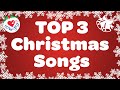 Top 3 Christmas Songs With Lyrics Merry Christmas Songs