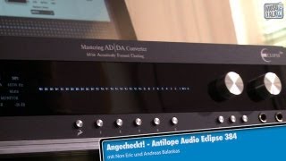 Video thumbnail for Angecheckt - Antelope Eclipse 384 ADDA Wandler by musotalk