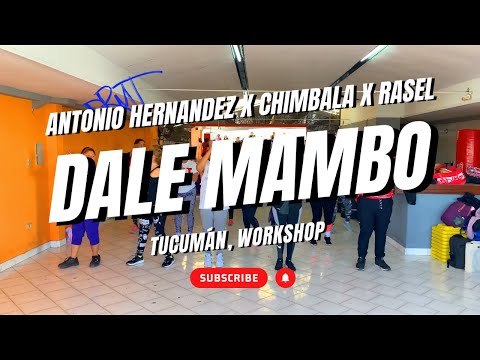 Dale Mambo, Antonio Hernandez X Chimbala X Rasel, Alan Fica