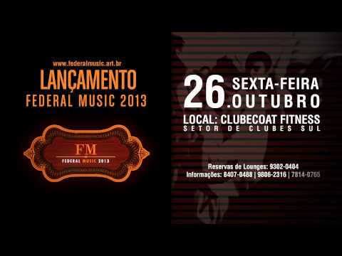 Lançamento Federal Music 2013 com PETE THA ZOUK :: Promo Video