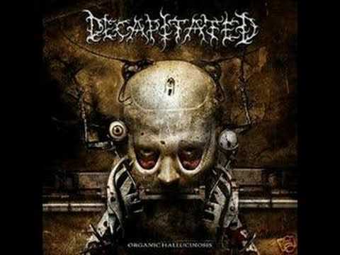 Decapitated - Revelation Of Existence (The Trip)