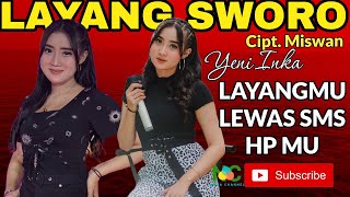 Download lagu LAYANG SWORO LIRIK - Yeni Inka Adella - Nama Channel🎵 mp3
