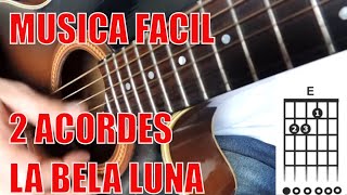 LA BELLA LUNA - PARALAMAS DO SUCESSO - AULA DE VIOLÃO SIMPLIFICADA COM DOIS ACORDES