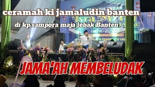 Download lagu CERAMAH KI JAMALUDIN BANTEN mp3