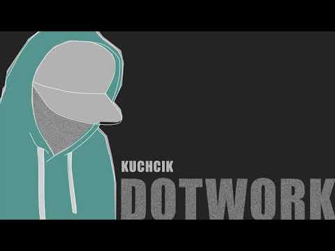 Kuchcik - Dotwork (Prod. Xtravulous)