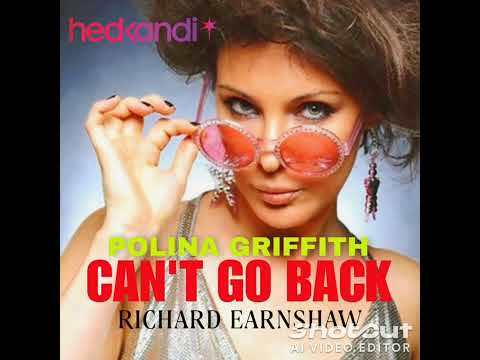Polina Griffith feat Richard Earnshaw - Can't Go Back