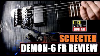 Video thumbnail for Schecter Demon 6 FR - Review & Demo // Transparent Black Burst by Ben Powers Guitar
