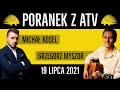 Poranek 16 Lipca 2021 Michał Kosel I Grzegorz Myszor