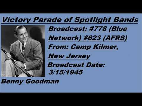 Victory Parade of Spotlight Bands #778 - Benny Goodman - 3/15/1945