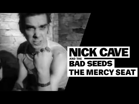 Nick Cave & The Bad Seeds - The Mercy Seat