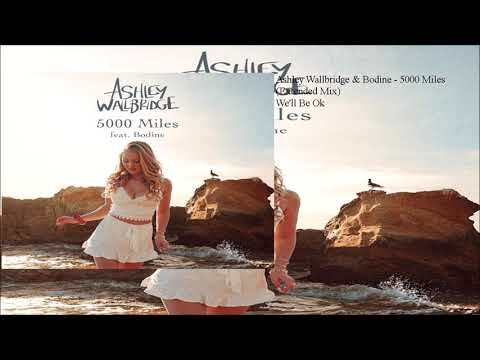 Ashley Wallbridge & Bodine - 5000 Miles (Extended Mix)