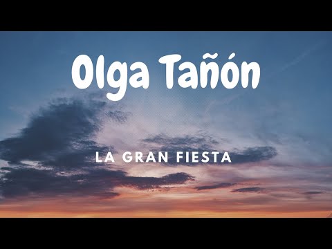 Olga Tañon - La Gran Fiesta (letra)