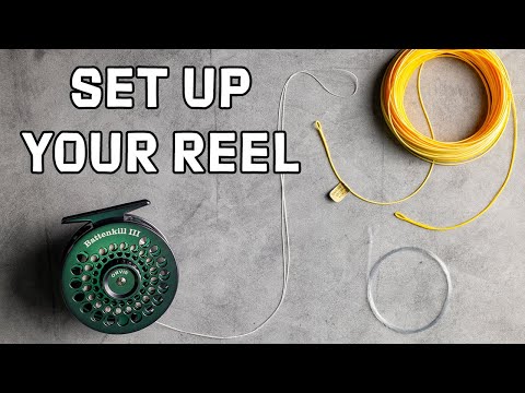 How to Set Up A Fly Reel | Attaching Backing, Fly Line, Leader & Tying Knots