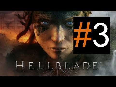 Hellblade Senua's Sacrifice Gameplay Walkthrough part 3 [1080p - FHD] - No Commentary