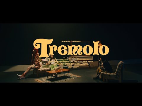 Chilli Beans. - Tremolo (Official Music Video)