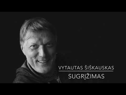 Vytautas Šiškauskas - Sugrįžimas