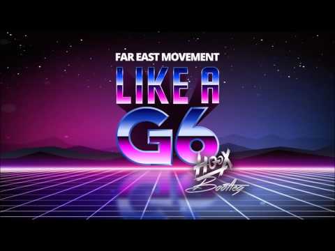 Far East Movement - Like A G6 (HOOX Bootleg) - FREE DOWNLOAD!