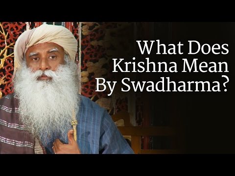 What Does Krishna Mean By Swadharma? | Sadhguru