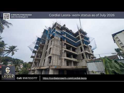 Cordial Leora construction progress video — July 2026