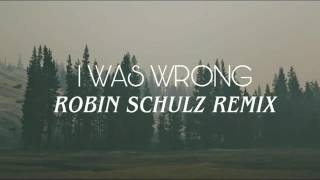 A R I Z O N A - I Was Wrong (Robin Schulz Remix) | Sub Español + Lyrics