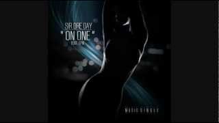 SIR DRE DAY - ON ONE feat. Epik