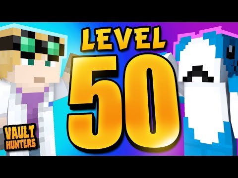 Let's Hit Level 50! - MINECRAFT VAULT HUNTERS 2 SMP #64