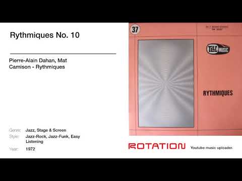 Pierre-Alain Dahan, Mat Camison - Rythmiques No. 10