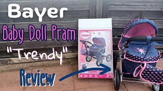 Bayer Baby Doll Trendy Pram Review