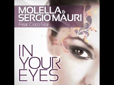 Molella & Sergio Mauri Feat. Coco Star - In your Eyes (Molella Radio Edit)