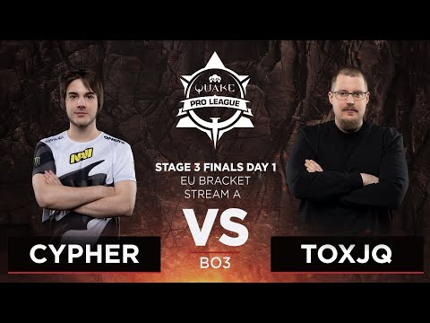 Cypher vs Toxjq - Quake Pro League - Stage 3 Finals Day 1 - EU bracket, Stream A